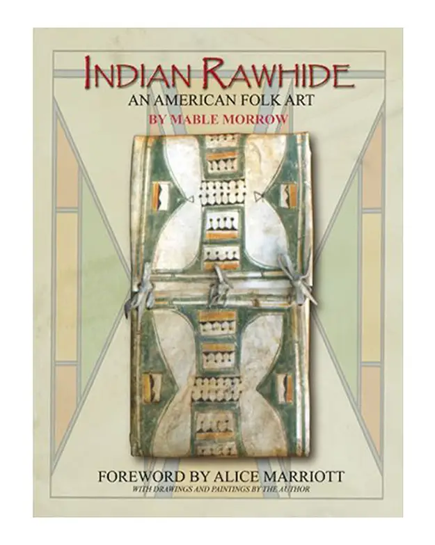 Indian Rawhide: An American Folk Art