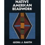 Native American Beadwork