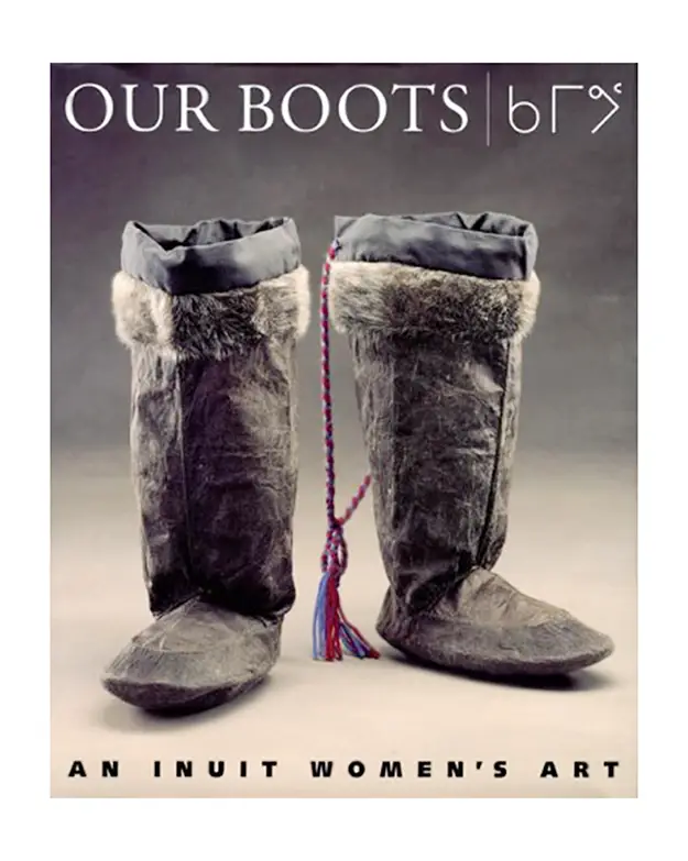 Our Boots: An Inuit Women's Art