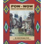 Pow-Wow Dancer's and Craftworker's Handbook