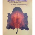 Brain Tanning Bison Robes The Native American Way - DVD