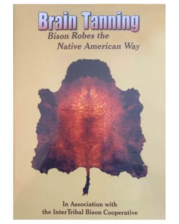 Brain Tanning Bison Robes The Native American Way - DVD